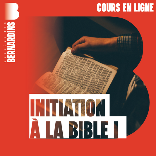 Initiation à la Bible 1 - Les fondements de l'Ancien Testament